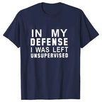 In My Defense I Was Left Unsupervised Tshirts Women Grunge Y2K Tops Funny Graphic Tees 2000s Clothes for Lady Girl Tops Hipster
