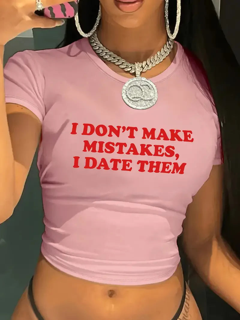 I Don't Make Mistakes, I Date Them Letter Print Crop Top Vest Women's Print Round Neck Sleeveless Shirt Cropped T-shirt Sexy