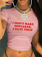 I Don't Make Mistakes, I Date Them Letter Print Crop Top Vest Women's Print Round Neck Sleeveless Shirt Cropped T-shirt Sexy