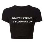 2000s Y2k Grunge Graphic Tee Harajuku Don't Hate Me It Turns Me on Cropped Tops Causal Youth Fashion T Shirt Harajuku Baby Tee