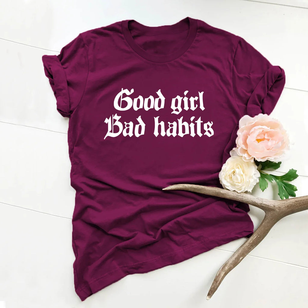 Good Girl Bad Habits Letter Print Women T Shirt Short Sleeve O Neck Loose Women Tshirt Ladies Tee Shirt Tops Camisetas Mujer