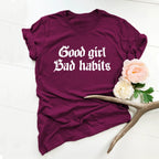 Good Girl Bad Habits Letter Print Women T Shirt Short Sleeve O Neck Loose Women Tshirt Ladies Tee Shirt Tops Camisetas Mujer