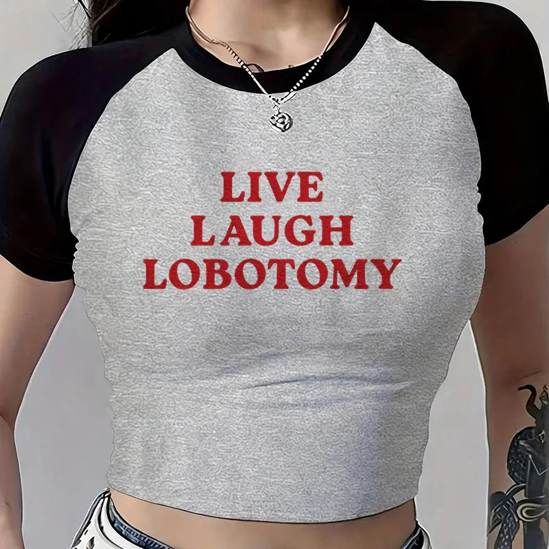 Cropped T Shirt with Letter LIVE LAUGH LOBOTOMY Print Gothic Vintage Y2k Sexy Crop Tops Women's Crew Neck Short Sleeve T-shirt