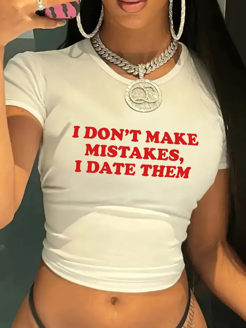 I Don't Make Mistakes, I Date Them Letter Print Crop Top Vest Women's Print Round Neck Sleeveless Shirt Cropped T-shirt Sexy