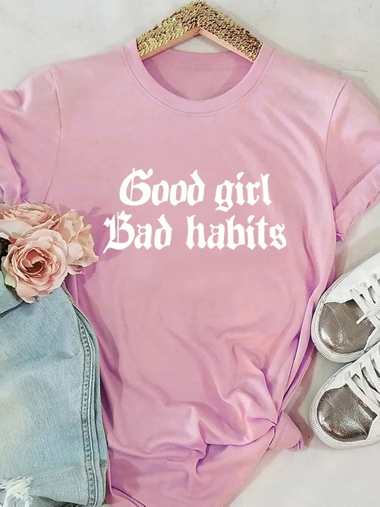 Good Girl Bad Habits Letter Print Women T Shirt Short Sleeve O Neck Loose Women Tshirt Ladies Tee Shirt Tops Camisetas Mujer
