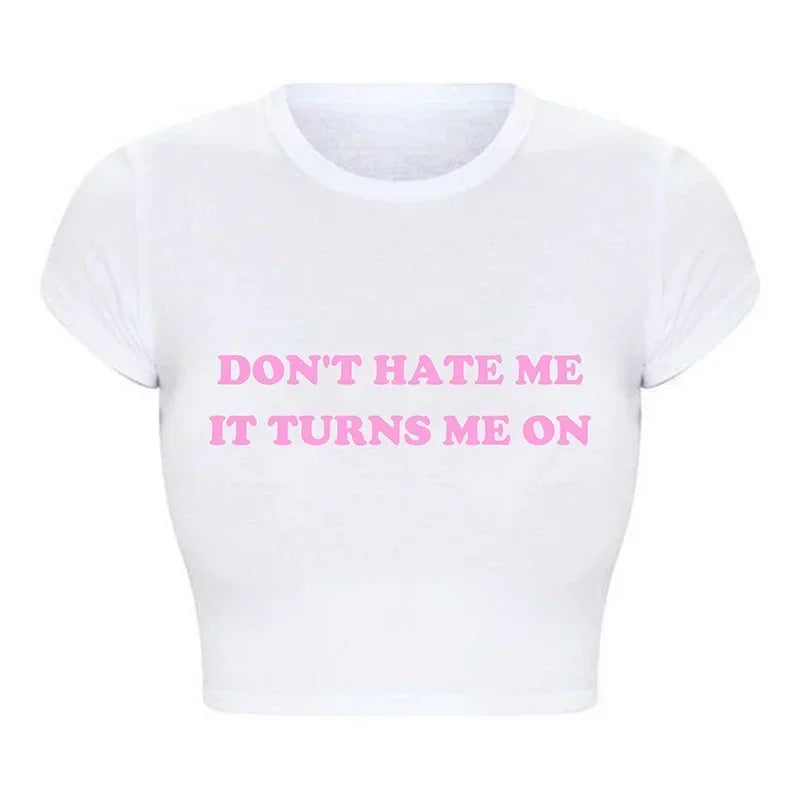 2000s Y2k Grunge Graphic Tee Harajuku Don't Hate Me It Turns Me on Cropped Tops Causal Youth Fashion T Shirt Harajuku Baby Tee