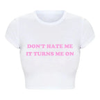 2000s Y2k Grunge Graphic Tee Harajuku Don't Hate Me It Turns Me on Cropped Tops Causal Youth Fashion T Shirt Harajuku Baby Tee