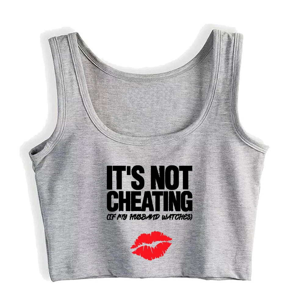 It's Not Cheating If My Man Watches Design Sexy Slim Crop Top Hotwife Emo Aesthetic Grunge Tank Tops Swinger Harajuku Camisole
