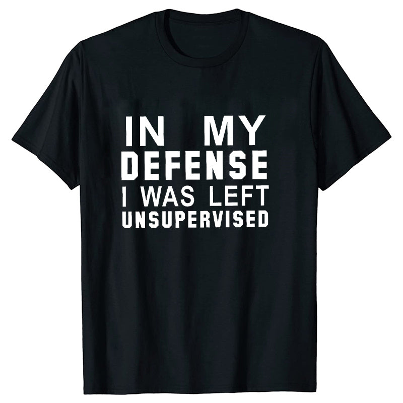In My Defense I Was Left Unsupervised Tshirts Women Grunge Y2K Tops Funny Graphic Tees 2000s Clothes for Lady Girl Tops Hipster