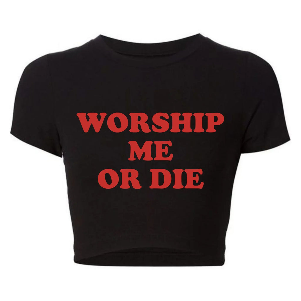 Funny Worship Me or Die Letters Women Cropped Tops Harajuku Graphic T Shirts Y2k Summer Fashion 2000s Grunge Baby Tee College