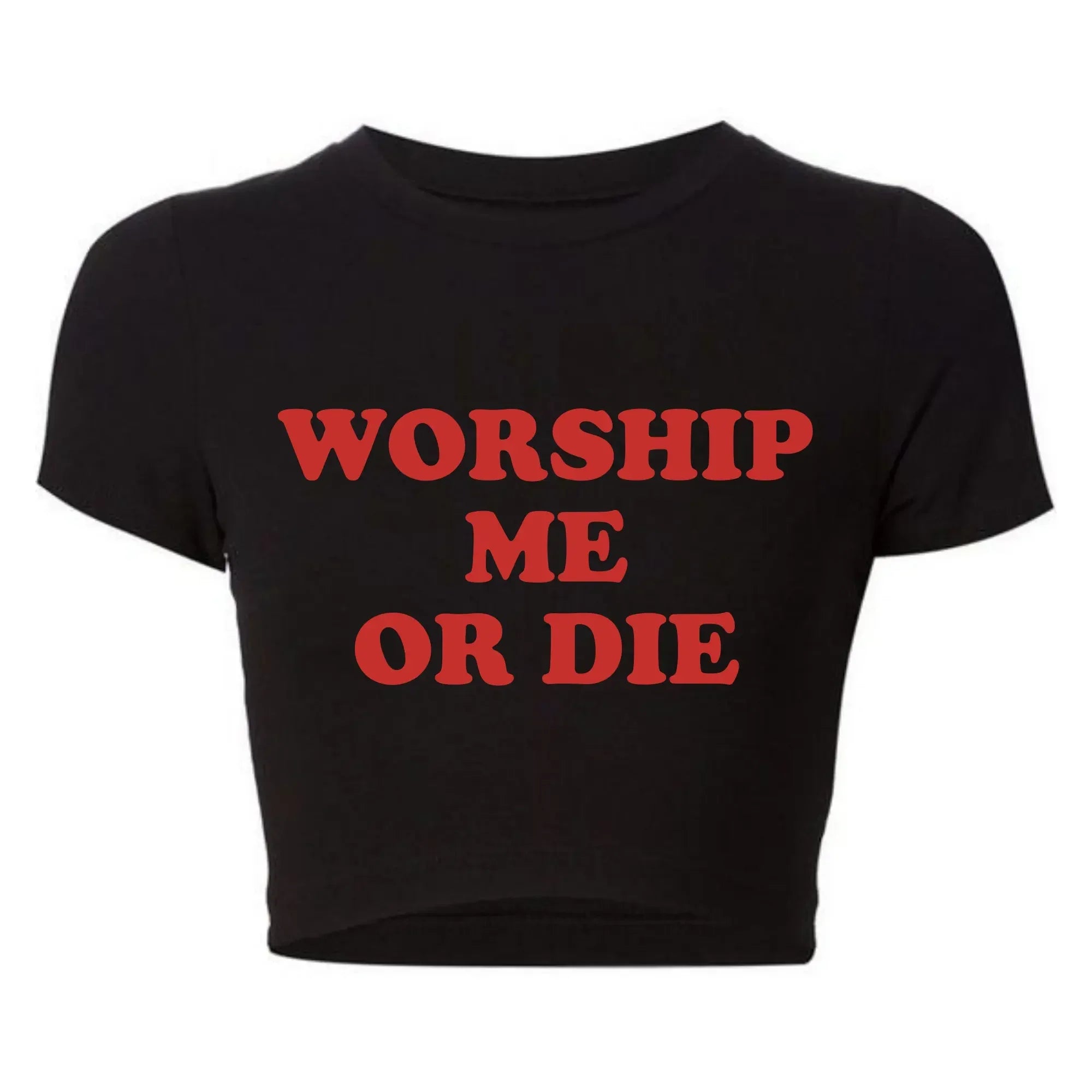 Funny Worship Me or Die Letters Women Cropped Tops Harajuku Graphic T Shirts Y2k Summer Fashion 2000s Grunge Baby Tee College