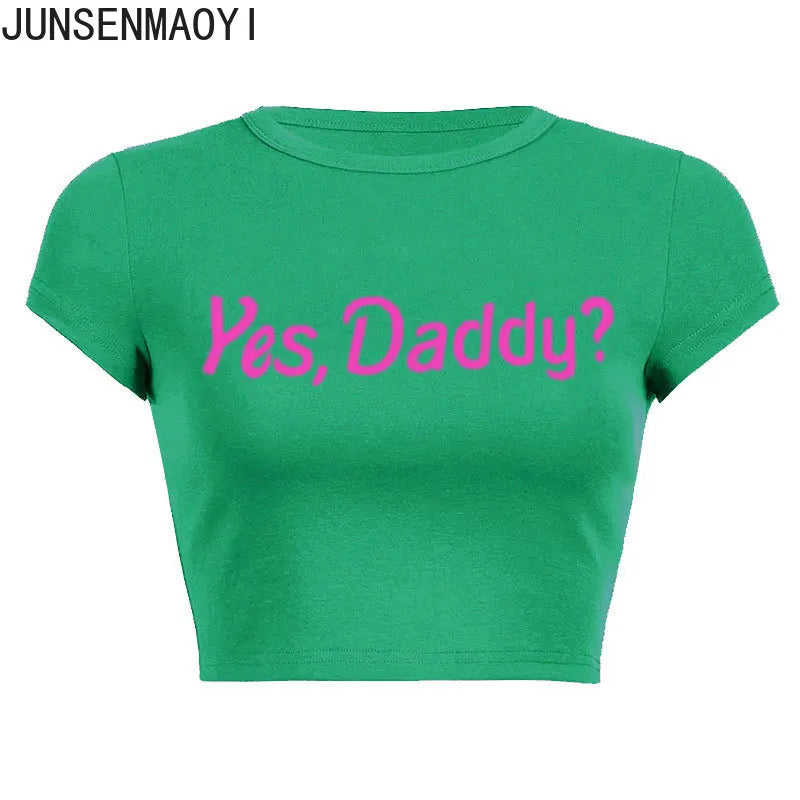 Yes Daddy Streetwear Women Top Funny Graphic T Shirts Sexy Crop Tops Summer Short Sleeved Party Top Womens Clothes Crop Top Tee