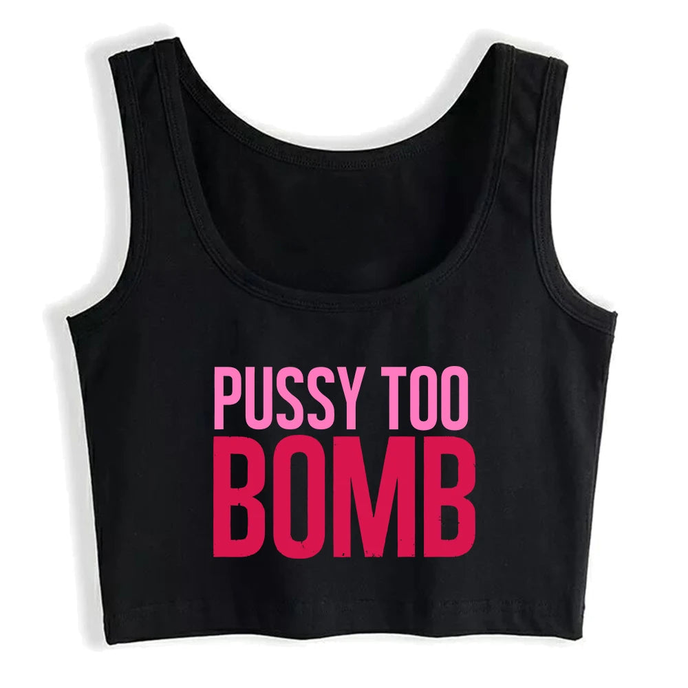 Pussy Too Design Cotton Sexy Slim Fit Crop Top Hotwife Humor Fun Flirting Style Tank Tops Swinger Naughty Camisole