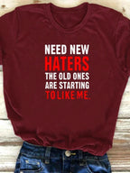 Need New Haters Letter Print T Shirt Women Short Sleeve O Neck Loose Tshirt Summer Women Tee Shirt Tops Camisetas Mujer