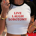 Cropped T Shirt with Letter LIVE LAUGH LOBOTOMY Print Gothic Vintage Y2k Sexy Crop Tops Women's Crew Neck Short Sleeve T-shirt