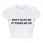 2000s Y2k Grunge Graphic Tee Harajuku Don't Hate Me It Turns Me on Cropped Tops Causal Youth Fashion T Shirt Harajuku Baby Tee