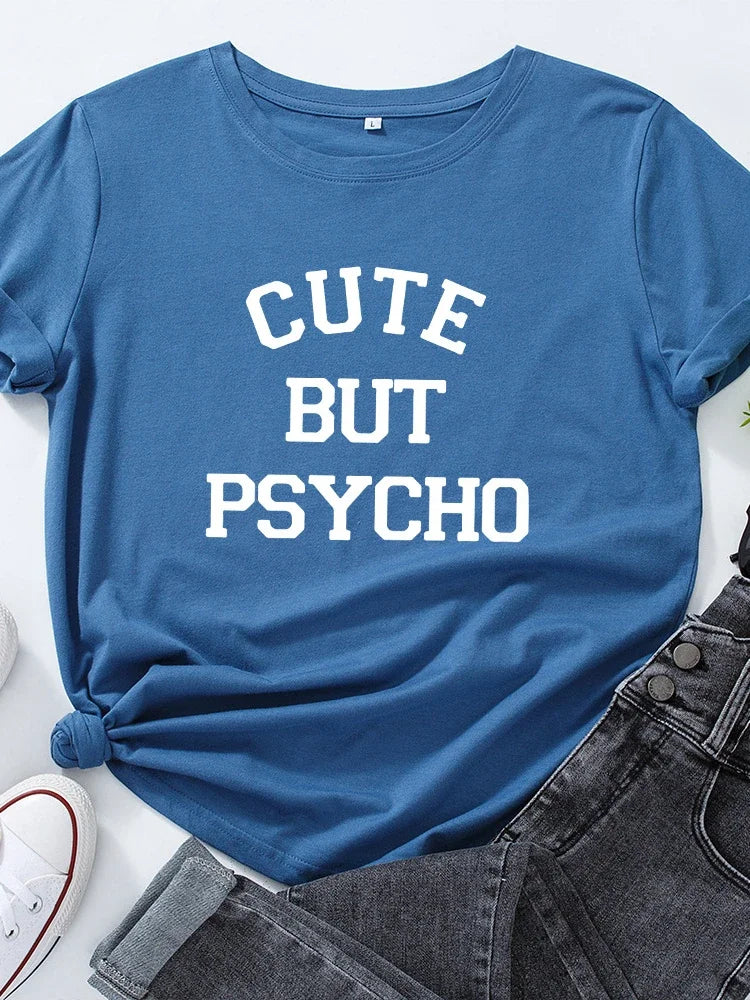 Cute But Psycho Letter Print Women T Shirt Short Sleeve O Neck Loose Women Tshirt Ladies Tee Shirt Tops Clothes Camisetas Mujer