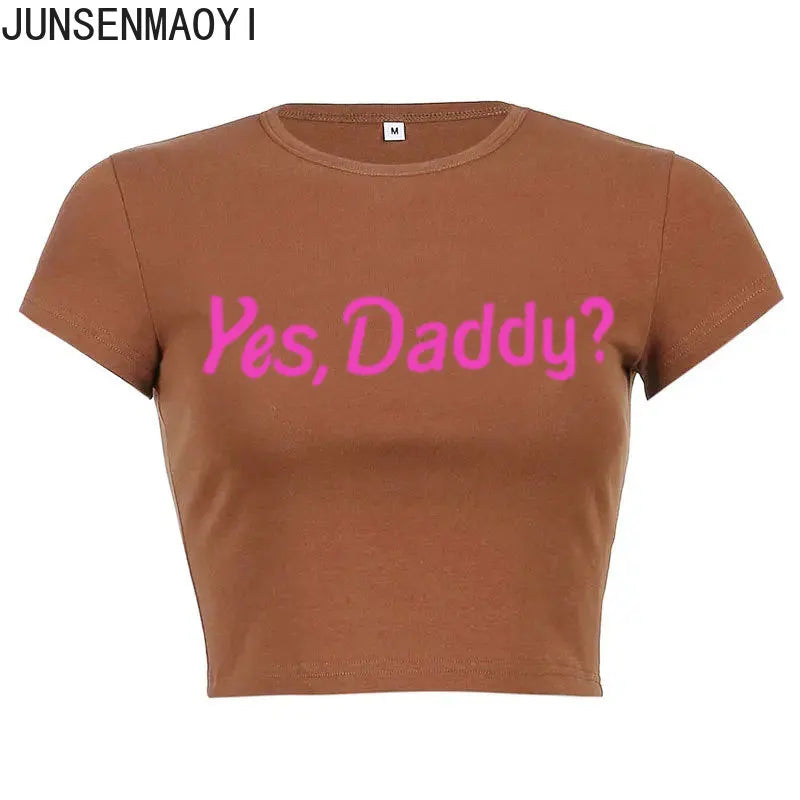 Yes Daddy Streetwear Women Top Funny Graphic T Shirts Sexy Crop Tops Summer Short Sleeved Party Top Womens Clothes Crop Top Tee