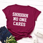 No One Cares Print Women T Shirt Short Sleeve O Neck Loose Women Tshirt Ladies Tee Shirt Tops Clothes Camisetas Mujer