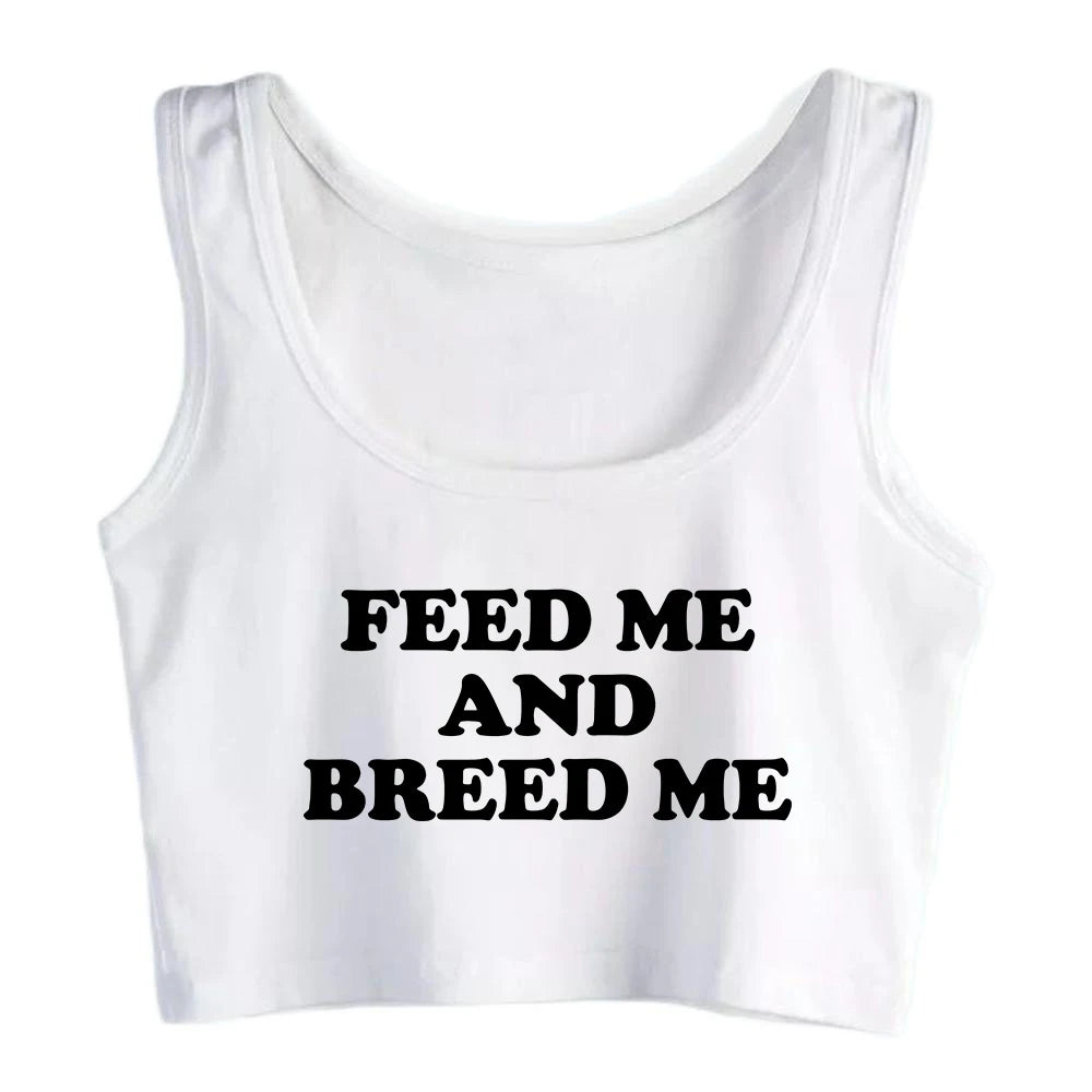 Feed Me And Breed Me Design Cotton Sexy Slim Crop Top Hotwife Humorous Flirtation Style Tank Tops Swinger Naughty Camisole