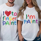 I Love To Finger Paint I'm Paint Humor Graphic T Shirts Funny Couples Matching Valentine T-shirt Rude  Tops Camisetas