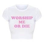 Funny Worship Me or Die Letters Women Cropped Tops Harajuku Graphic T Shirts Y2k Summer Fashion 2000s Grunge Baby Tee College