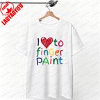 I Love To Finger Paint I'm Paint Humor Graphic T Shirts Funny Couples Matching Valentine T-shirt Rude  Tops Camisetas