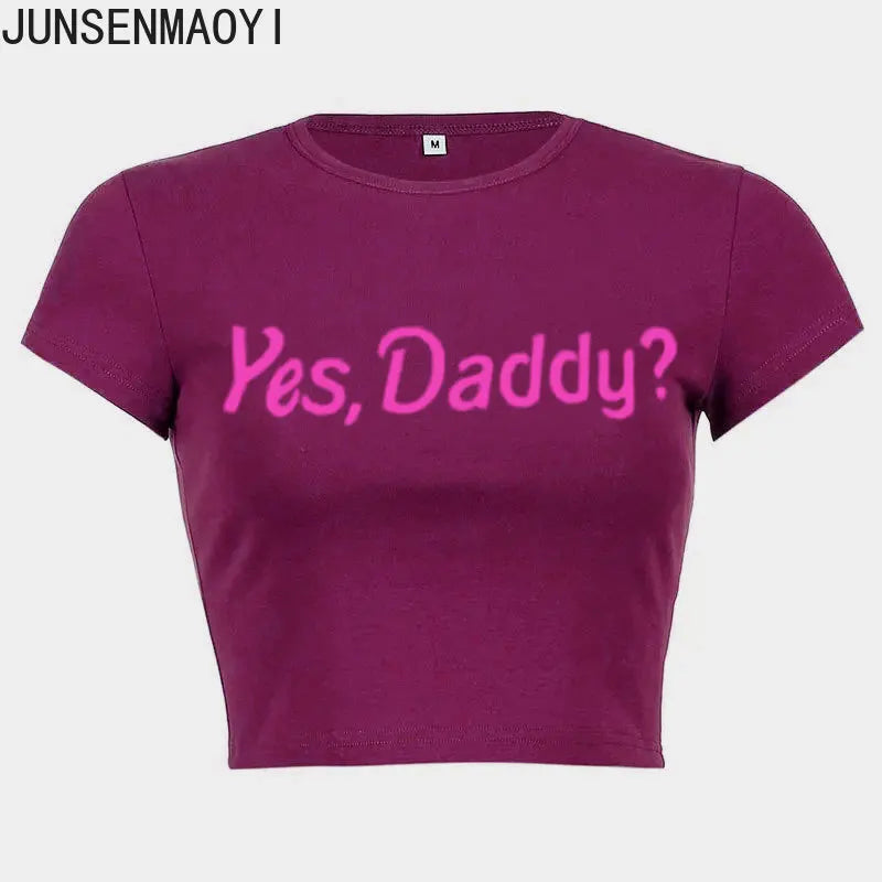 Yes Daddy Streetwear Women Top Funny Graphic T Shirts Sexy Crop Tops Summer Short Sleeved Party Top Womens Clothes Crop Top Tee