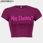 Yes Daddy Streetwear Women Top Funny Graphic T Shirts Sexy Crop Tops Summer Short Sleeved Party Top Womens Clothes Crop Top Tee