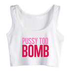 Pussy Too Design Cotton Sexy Slim Fit Crop Top Hotwife Humor Fun Flirting Style Tank Tops Swinger Naughty Camisole