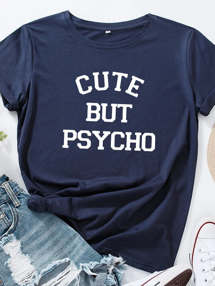 Cute But Psycho Letter Print Women T Shirt Short Sleeve O Neck Loose Women Tshirt Ladies Tee Shirt Tops Clothes Camisetas Mujer