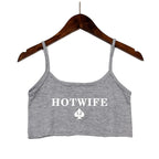 Fashion Women's Sexy Elastic Cotton Camis HOT WIFE Letters Print Female Sexy Crop Top Sleeveless Short Girls Tank Top Bar Women