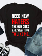 Need New Haters Letter Print T Shirt Women Short Sleeve O Neck Loose Tshirt Summer Women Tee Shirt Tops Camisetas Mujer