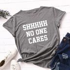 No One Cares Print Women T Shirt Short Sleeve O Neck Loose Women Tshirt Ladies Tee Shirt Tops Clothes Camisetas Mujer