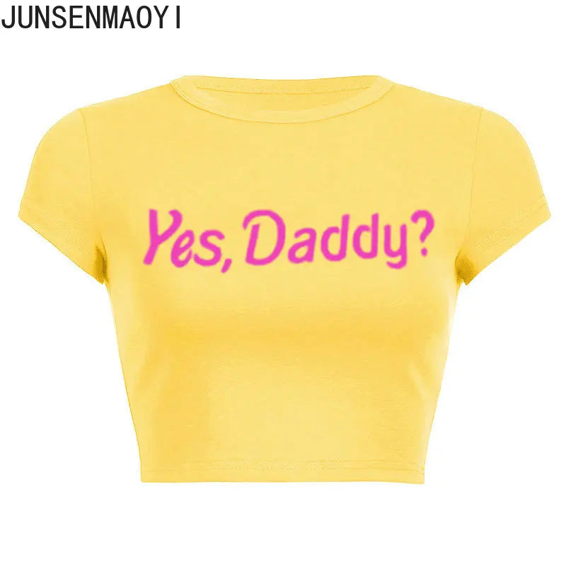 Yes Daddy Streetwear Women Top Funny Graphic T Shirts Sexy Crop Tops Summer Short Sleeved Party Top Womens Clothes Crop Top Tee