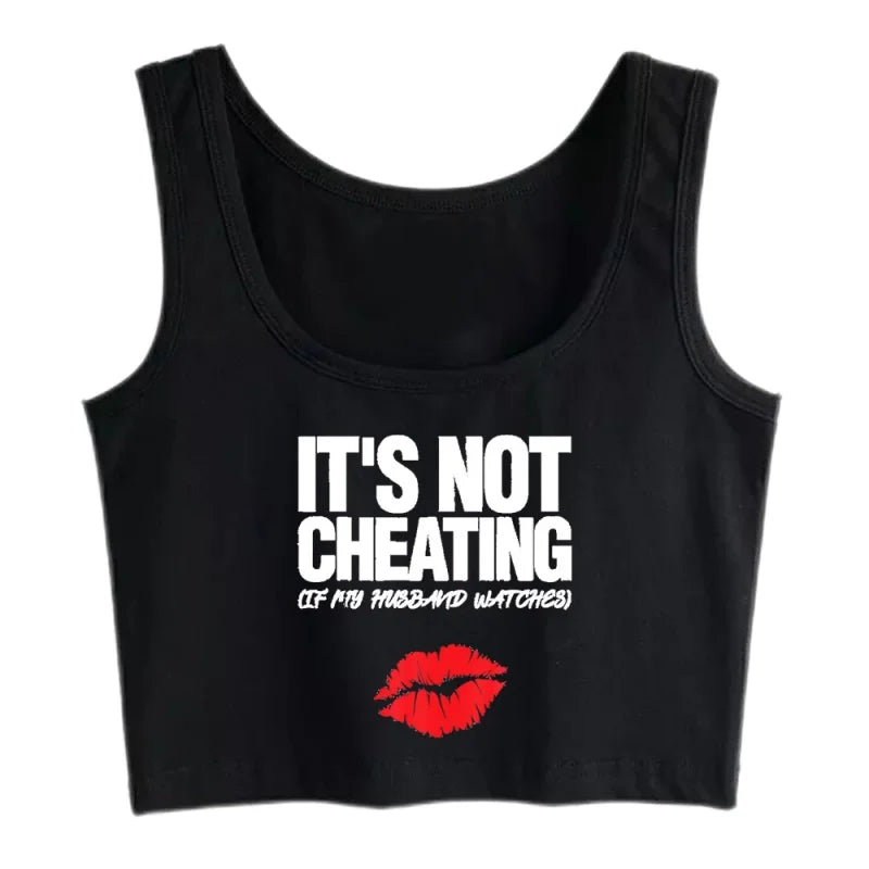 It's Not Cheating If My Man Watches Design Sexy Slim Crop Top Hotwife Emo Aesthetic Grunge Tank Tops Swinger Harajuku Camisole