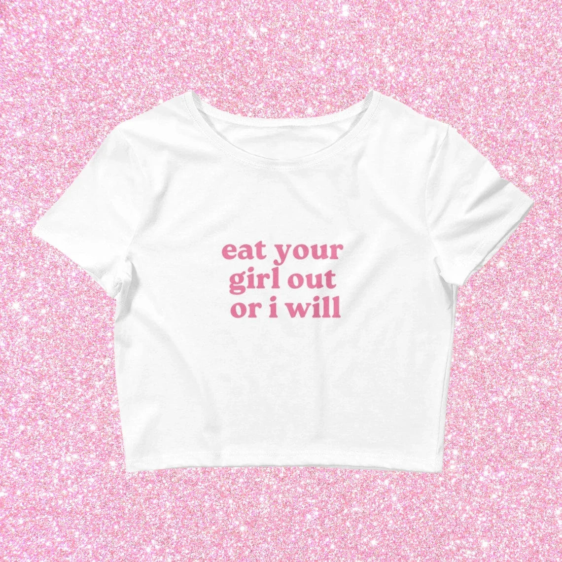 Skuggnas Eat Your Girl Out Or I Will Funny Slogan T-shirt Crop Top Short Sleeved Fashion Cropped t shirt Couple Gift Cropped Top