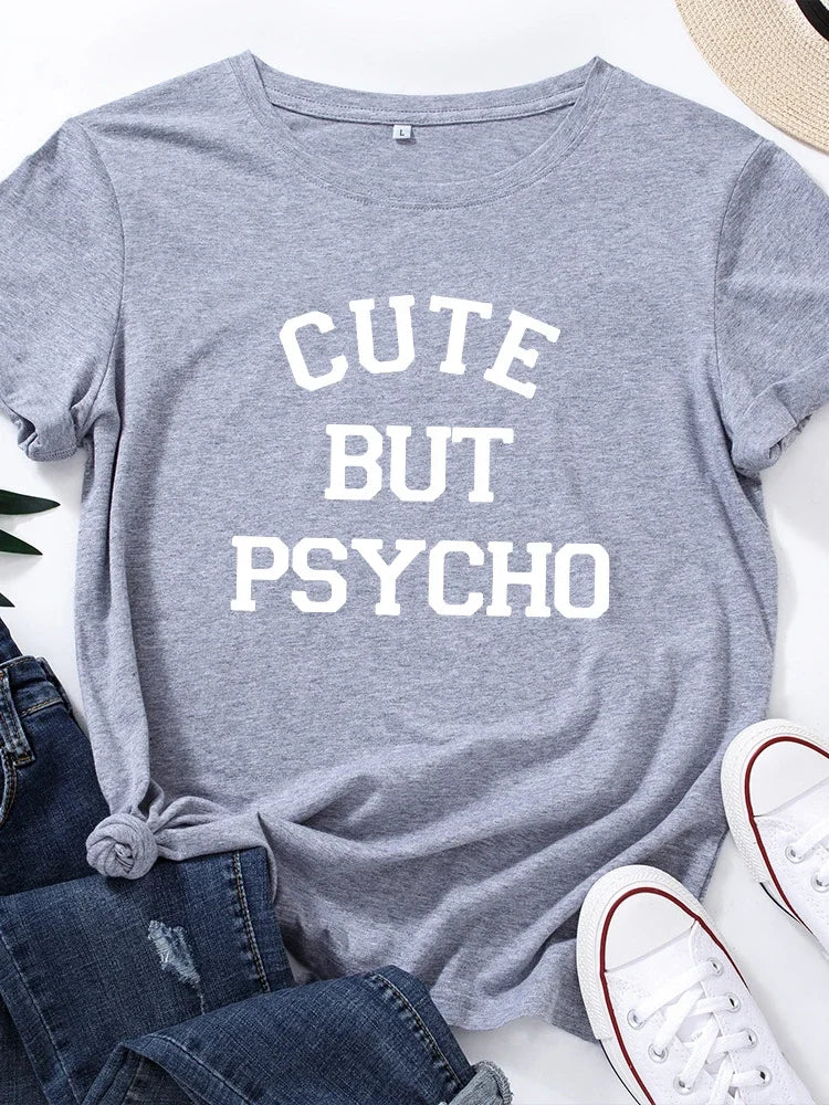 Cute But Psycho Letter Print Women T Shirt Short Sleeve O Neck Loose Women Tshirt Ladies Tee Shirt Tops Clothes Camisetas Mujer