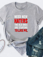 Need New Haters Letter Print T Shirt Women Short Sleeve O Neck Loose Tshirt Summer Women Tee Shirt Tops Camisetas Mujer