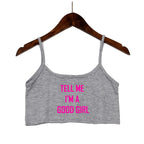 TELL ME I'M A GOOD GIRL Pink Print Summer Women's Crop Top Sexy Elastic Cotton Camis Sleeveless Short Tank Top Bar Tops Women